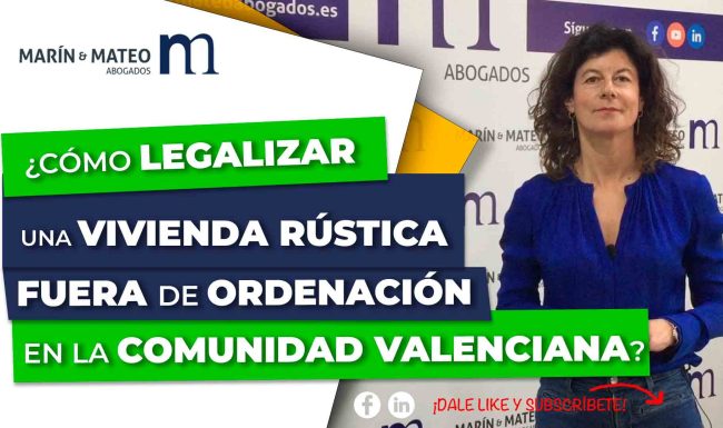 Legalizar vivienda rústica fuera de ordenación en la Comunidad Valenciana